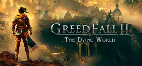 GreedFall II: The Dying World Steam Key cover art