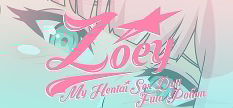 Zoey: My Hentai Sex Doll - Futa Potion DLC