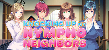 Knocking Up my Nympho Neighbors Steam Key cover art