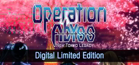 Operation Abyss: New Tokyo Legacy Digital Limited Edition