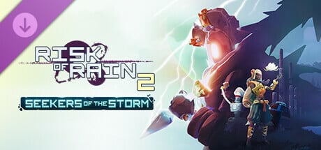 Risk of Rain 2: Seekers of the Storm Risk of Rain 2: Seekers of the Storm cover art