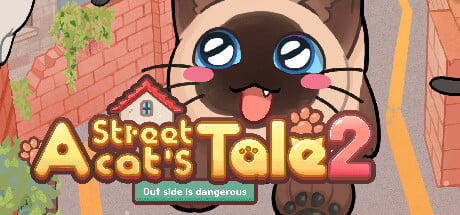 A Street Cat's Tale 2: Out side is dangerous A Street Cat's Tale 2: Out side is dangerous cover art
