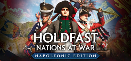 Holdfast: Nations At War - Napoleonic Edition Holdfast: Nations At War - Napoleonic Edition cover art