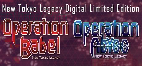 Operation Abyss/Babel: New Tokyo Legacy Digital Limited Edition