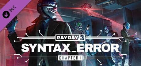 PAYDAY 3: Chapter 1 - Syntax Error DLC product image