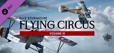 IL-2 Sturmovik: Flying Circus - Volume III Steam Key cover art