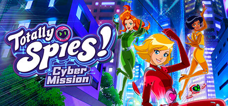 Totally Spies - Cyber Mission