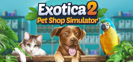 Exotica 2: Pet Shop Simulator Steam Key cover art