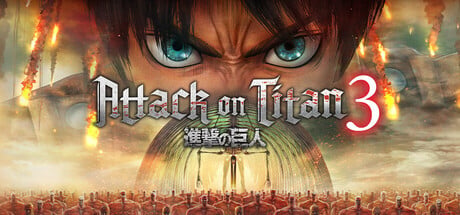 Attack on Titan 3 / A.O.T. 3 Attack on Titan 3 / A.O.T. 3 cover art