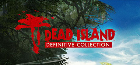 Dead island riptide steam is required to run this game Save 75 On Dead Island Definitive Collection Pc Game Indiegala