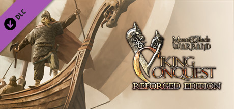 Mount & Blade: Warband - Viking Conquest Reforged Edition
