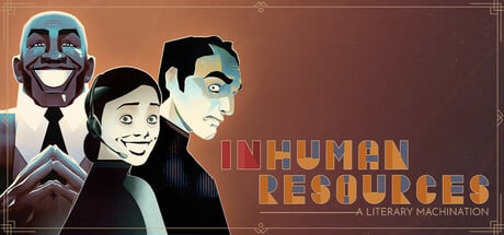 Inhuman Resources: A Literary Machination Steam Key cover art