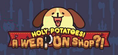 Holy Potatoes! A Weapon Shop?!