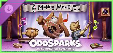 Oddsparks: An Automation Adventure - Making Music Steam Key cover art