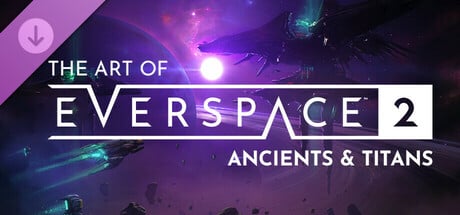 The Art of EVERSPACE™ 2 - Ancients & Titans cover art