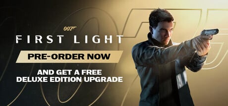007 First Light - Pre-Order Steam Key cover art