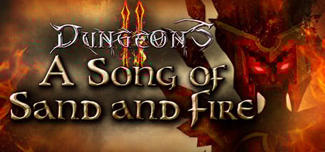 Dungeons 2 - A Song of Sand and Fire