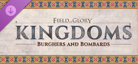 Field of Glory: Kingdoms - Burghers and Bombards cover art