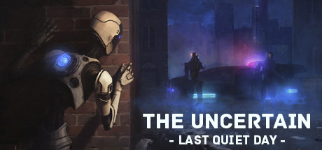 The Uncertain: Last Quiet Day Steam Key cover art