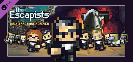 The Escapists - Duct Tapes are Forever