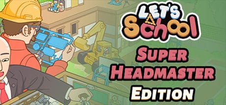 Let's School - Super Headmaster Edition image