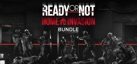 Ready or Not: Home Invasion Bundle