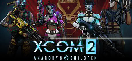 XCOM 2: Anarchy's Children