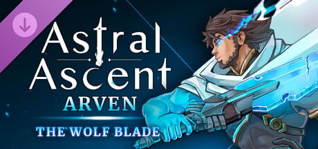 Astral Ascent - Arven the Wolf Blade Astral Ascent - Arven the Wolf Blade cover art