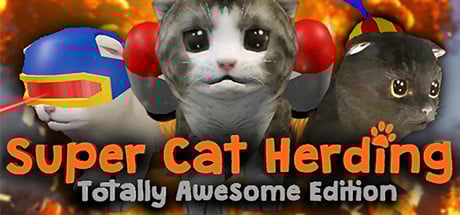 Super Cat Herding: Totally Awesome Edition