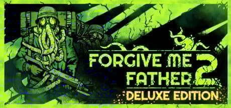 Forgive Me Father 2 Deluxe Edition