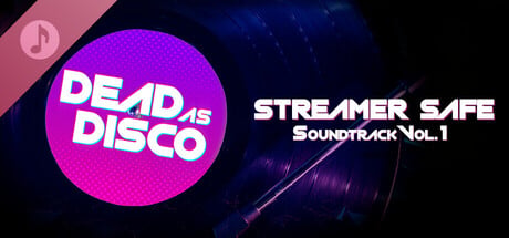 Dead as Disco Streamer Safe Soundtrack Vol 1 Steam Key cover art