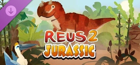 Reus 2 - Jurassic cover art