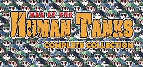 War of the Human Tanks - Complete Collection