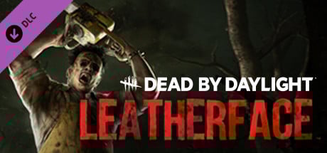 Dead by Daylight: LEATHERFACE