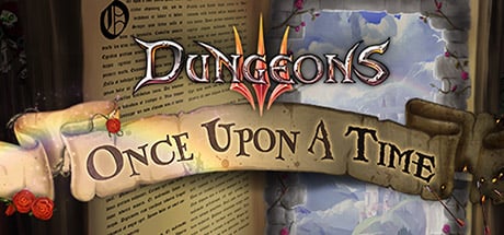 Dungeons 3 - Once Upon A Time