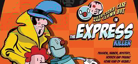 Detective Case and Clown Bot in: The Express Killer