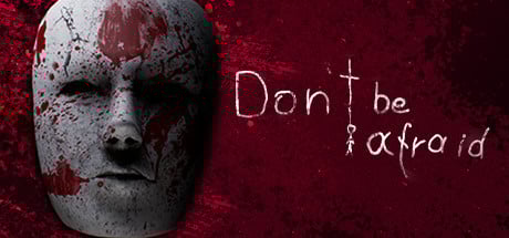 Videogame Don’t Be Afraid