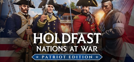 Holdfast: Nations At War - Patriot Edition Holdfast: Nations At War - Patriot Edition cover art