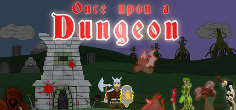 Once upon a Dungeon