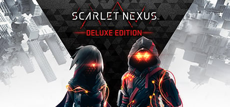 SCARLET NEXUS Deluxe
