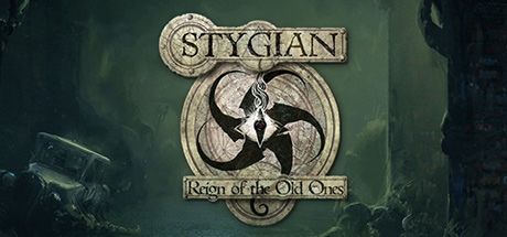 Stygian: Reign of the Old Ones
