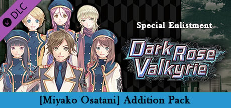 Dark Rose Valkyrie: Special Enlistment [Miyako Osatani] Addition Pack