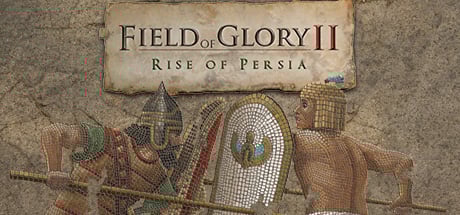 Field of Glory II: Rise of Persia