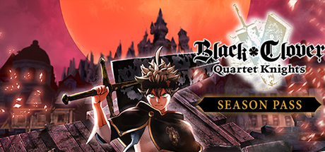 BLACK CLOVER: QUARTET KNIGHTS Season Pass