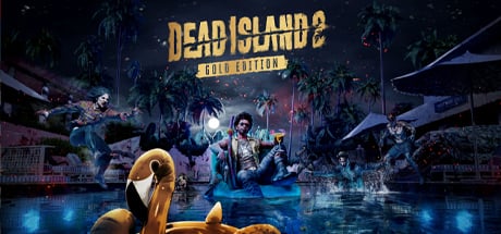 Dead Island 2 Gold Edition