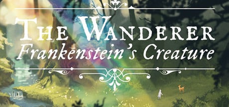 The Wanderer: Frankenstein’s Creature