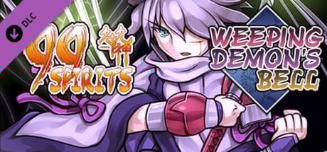 99 Spirits - Weeping Demon's Bell
