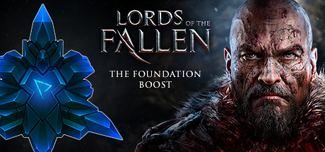 Lords of the Fallen - The Foundation Boost