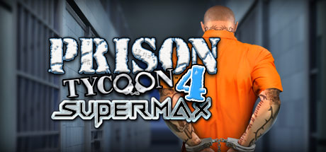 Prison Tycoon 4: SuperMax Steam Key cover art