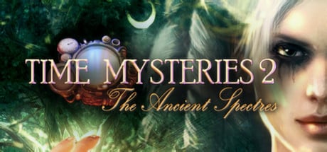 Time Mysteries 2: The Ancient Spectres Steam Key cover art